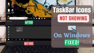 Fixed Taskbar ICONS Not Showing on Windows 10!