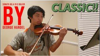 Violin Cover | Sonata No. 4 in D Major | George Handel | First 2 Movements | Classic