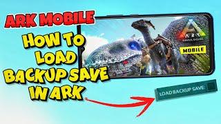 How To Load Backup In ARK Mobile Revamp  : ARK Ultimate Mobile Edition How To Recover Deleted World