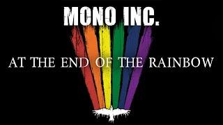MONO INC. - At the End of the Rainbow (Official Lyric Video)