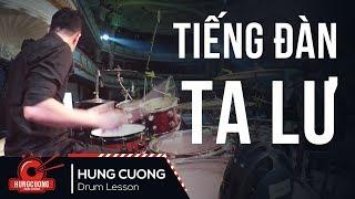 Tiếng đàn Ta Lư - Phạm Thu Hà (Drum cam Hùng Cường) Drummer in Vietnam