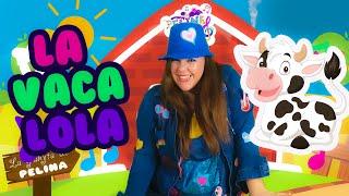 La vaca Lola Canciones infantiles para niños pequeños y bebés.