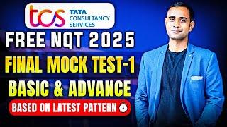 TCS Free NQT 2025 | FINAL MOCK TEST-1 | TIMER BASED TEST | BASIC to ADAVNCE