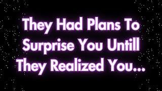 Angels say They Planned a Surprise for You Until They Discovered You...| Angels messages