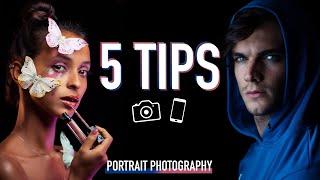 5 Easy Tips for BETTER PORTRAITS (Phone and Camera)