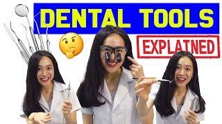 Dental Tools: EXPLAINED!