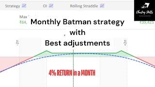 Monthly option strategy with adjustment | Batman Strategy | 4 % safe return in a month