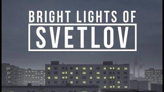 Bright Lights of Svetlov / Full Game Walkthrough / 100% Achievement Guide / 1000G
