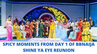 Big Brother Naija Shine Ya Eye Reunion: The spicy moment from Day 1 