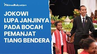 Jokowi Lupa Janjinya pada Bocah Pemanjat Tiang Bendera: Joni Itu Siapa?