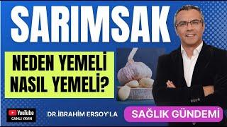 SARIMSAK! NEDEN yemeli NASIL yemeli?