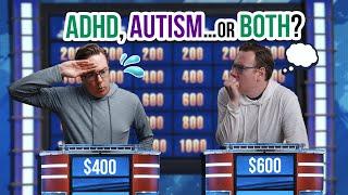 How Much Do YOU Know about Autism and ADHD?