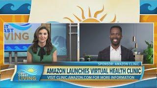 Amazon Launches Virtual Health Clinic