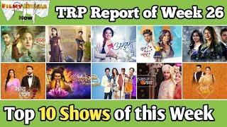 FMN TRP Report of Week 26 : Top 10 Popular Shows of this Week