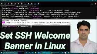 Set SSH Welcome Banner in Linux | How To Set Before & After SSH Welcome Banners in RHEL