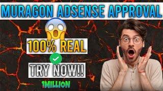 Muragon Adsense Approval | New Method 2024 | 100% Working | Techy Mahad