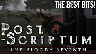 Post Scriptum - The Best Bits!  ("funny moments"-type stuff)