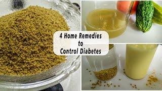 4 Home Remedies to Control Diabetes | Natural Home remedies for Diabetes | Diabetic Home Remedies