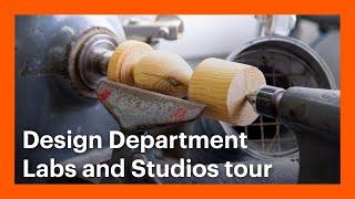 Design Department Labs and Studios Tour