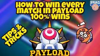 HOW TO WIN EVERY MATCH IN PAYLOAD MODE TIPS AND TRICKS FOR FRAG PRO SHOOTER