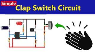 How to Make Simple Clap Switch Circuit | Clap Switch Projects