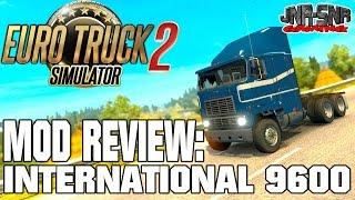 International 9600 | EURO TRUCK SIMULATOR 2 MOD REVIEW | ETS 2 MOD REVIEW