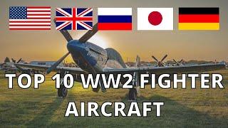 Top 10 Best WWII Fighter Aircraft | Most Successful Fighter Planes of WW 2