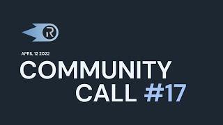 REX Community Call #17