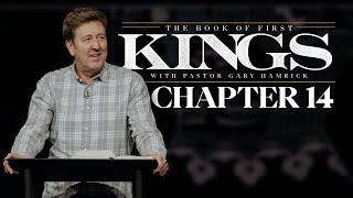 Verse by Verse Bible Study  |  1 Kings 14  |  Gary Hamrick