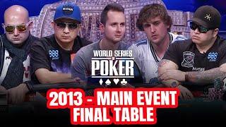 World Series of Poker Main Event 2013 - Final Table with Riess, Farber, JC Tran & Sylvain Loosli