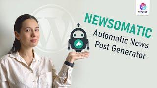 Automatic News Posts Generator Plugin - Newsomatic Review 2022