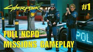 ALL NCPD MISSIONS & POLICE CAR PATROL - Part #1 | Minimum Comments | Cyberpunk 2077