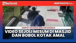 Video Sejoli Mesum di Masjid Lalu Bobol Kotak Amal, Ternyata Sempat Ditegur Sebelum Beraksi