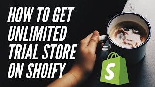 How to get unlimited trail store on Shopify || Shopify Commerce store