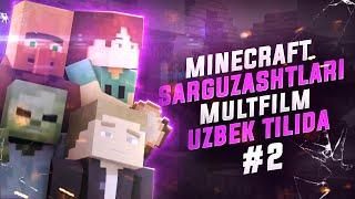 Minecraft Sarguzashtlari 2-qism | Minecraft multfilm uzbek tilida | O'zbekcha Minecraft