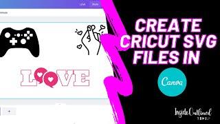 Create Cricut Svg files in Canva | Canva Svg Files