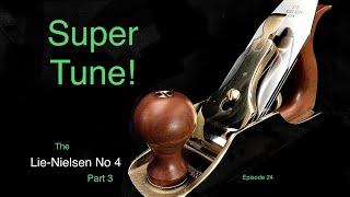 Super Tune! The Lie-Nielsen No 4 - Part 3