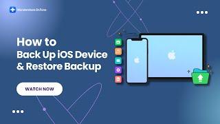 Back Up iOS Device and Restore Backup