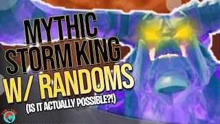 Can You Beat THE MYTHIC STORM KING w/ RANDOMS?! // Lets Find Out!