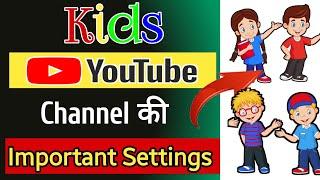kids youtube channel settings 2024 | cartoon youtube channel settings | youtube channel ki setting