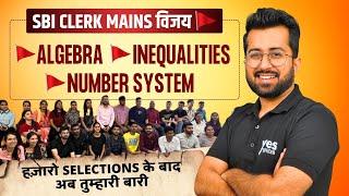 Algebra | Inequalities | Number System - Marathon | SBI Clerk Mains विजय  Quant By Aashish Arora