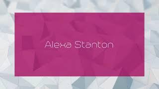 Alexa Stanton - appearance