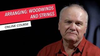 Course Overview: Arranging: Woodwinds and Strings | Berklee Online