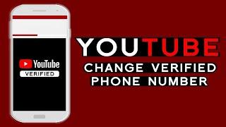 How To Change Youtube Verify Phone Number Phone Number Verified in Youtube | Verify Youtube Phone