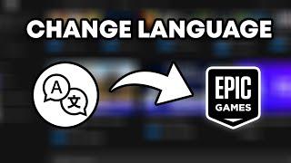 How To Change Language In Epic Games Launcher | Quick & Easy