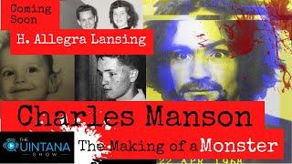 H. Allegra Lansing on Charles Manson