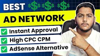 Best Ad Network for Website | High $$ CPC  CPM | Instant Approval | Best AdSense Alternative