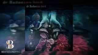 Dr. Badan - Sea Bird I ПРЕМЬЕРА АЛЬБОМА 2021