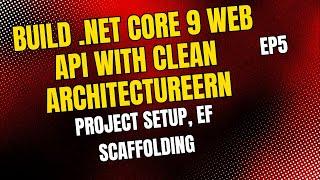 Build .NET Core 9 Web API with Clean Architecture | Project Setup