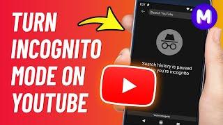 How to TURN ON INCOGNITO MODE on Youtube - How to Go Incognito in Youtube